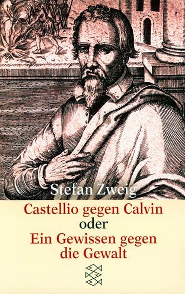 Produktbild: Castellio gegen Calvin oder Ein Gewissen gegen die Gewalt