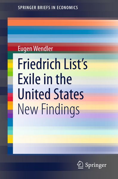 Produktbild: Friedrich List&rsquo;s Exile in the United States