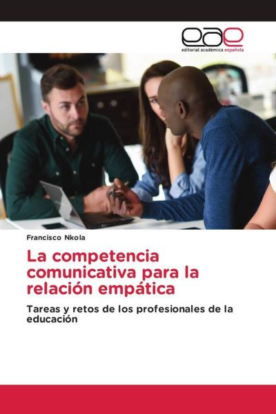 Produktbild: La competencia comunicativa para la relaci&oacute;n emp&aacute;tica