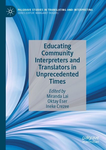 Produktbild: Educating Community Interpreters and Translators in Unprecedented Times