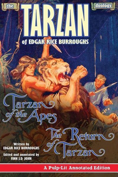 Produktbild: The Tarzan Duology of Edgar Rice Burroughs: Tarzan of the Apes and The Return of Tarzan: A Pulp-Lit Annotated Edition