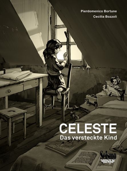 Celeste, Gebundene Ausgabe von Pierdomenico Bortune , Cecilia Bozzoli, Seismo Verlag, 9783037772867