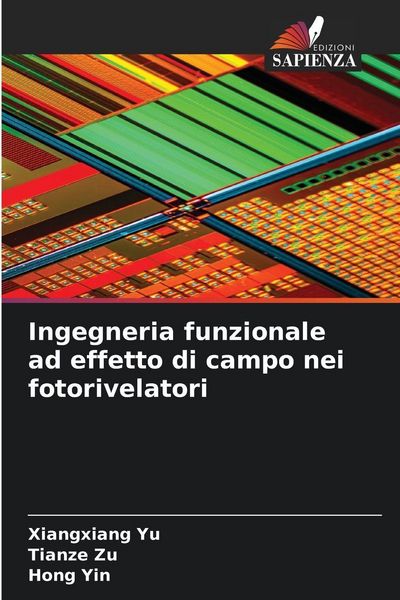 Produktbild: Ingegneria funzionale ad effetto di campo nei fotorivelatori