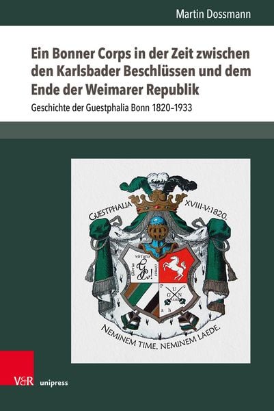 Produktbild: Ein Bonner Corps in der Zeit zwischen den Karlsbader Beschl&uuml;ssen und dem Ende der Weimarer Republik