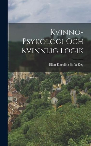 Produktbild: Kvinno-Psykologi och Kvinnlig Logik
