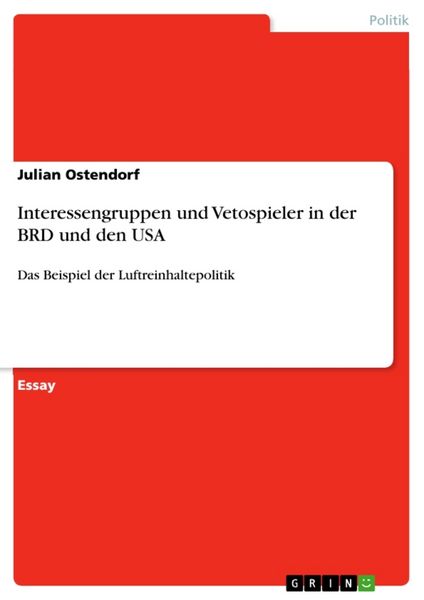Produktbild: Interessengruppen und Vetospieler in der BRD und den USA