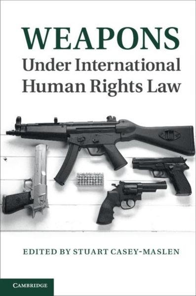 Produktbild: Weapons under International Human Rights Law