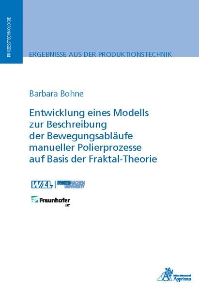 Entwicklung eines Modells zur Beschreibung der Bewegungsabläufe manueller Polierprozesse auf Basis der Fraktal-Theorie, Paperback von Barbara Bohne,