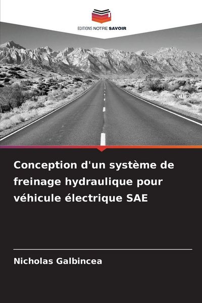 Produktbild: Conception d'un syst&egrave;me de freinage hydraulique pour v&eacute;hicule &eacute;lectrique SAE