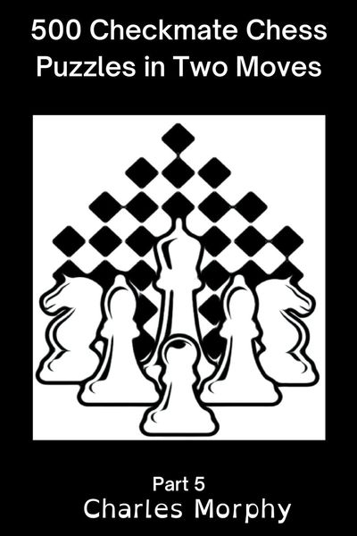 Produktbild: 500 Checkmate Chess Puzzles in Two Moves, Part 5
