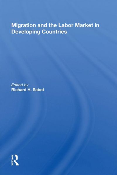 Produktbild: Migration And The Labor Market In Developing Countries