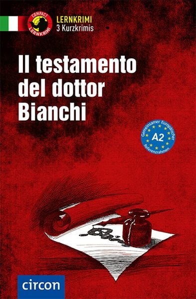 Il testamento del dottor Bianchi. Italienisch A2, Taschenbuch von Myriam Caminiti , Daniela Ronchei , Cinzia Tanzella, Circon Verlag GmbH,