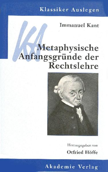 Produktbild: Immanuel Kant: Metaphysische Anfangsgr&uuml;nde der Rechtslehre