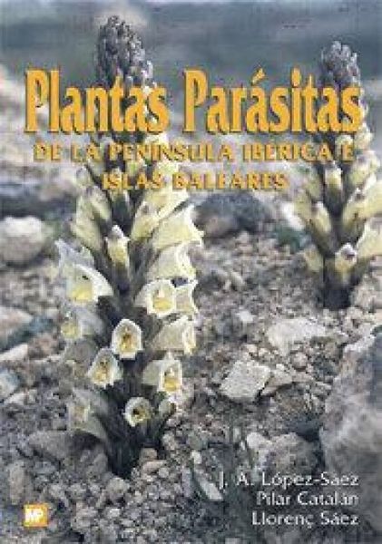 Produktbild: Plantas par&aacute;sitas de la Pen&iacute;nsula Ib&eacute;rica e Islas Baleares