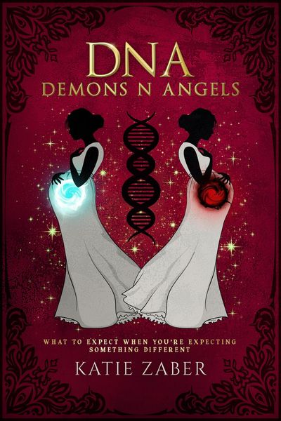 Produktbild: What To Expect When You're Expecting Something DIfferent (DNA Demons N Angels, #1)