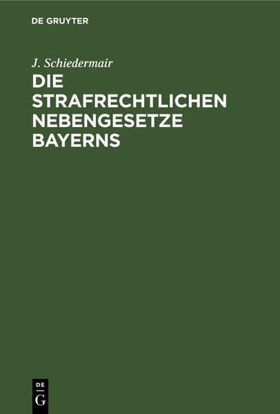 Produktbild: Die Strafrechtlichen Nebengesetze Bayerns