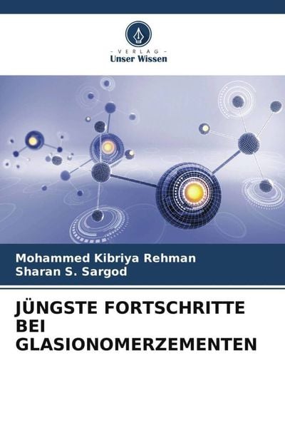 Produktbild: J&uuml;ngste Fortschritte bei Glasionomerzementen