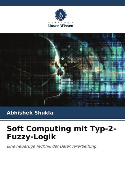 Produktbild: Soft Computing mit Typ-2-Fuzzy-Logik