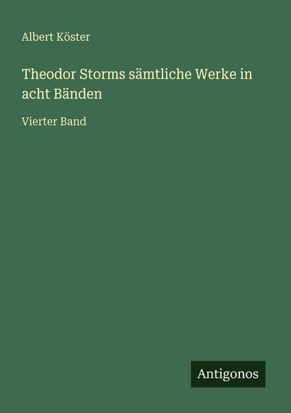 Produktbild: Theodor Storms s&auml;mtliche Werke in acht B&auml;nden