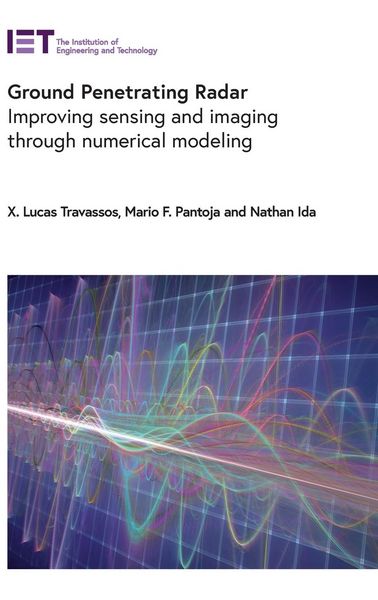 Produktbild: Ground Penetrating Radar: Improving Sensing and Imaging Through Numerical Modeling