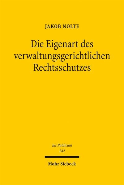 Produktbild: Die Eigenart des verwaltungsgerichtlichen Rechtsschutzes