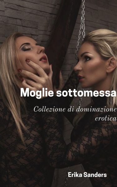 Produktbild: Moglie sottomessa