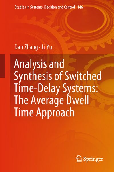Produktbild: Analysis and Synthesis of Switched Time-Delay Systems: The Average Dwell Time Approach