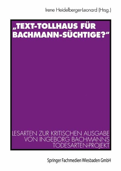 Produktbild: &bdquo;Text-Tollhaus f&uuml;r Bachmann-S&uuml;chtige?&ldquo;