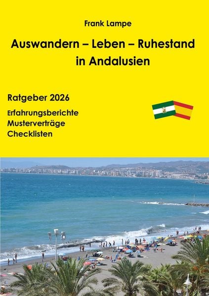 Auswandern - Leben - Ruhestand in Andalusien, Taschenbuch von Frank Lampe, BoD – Books on Demand, 9783819226861