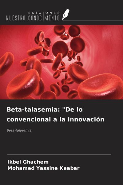 Produktbild: Beta-talasemia: "De lo convencional a la innovaci&oacute;n