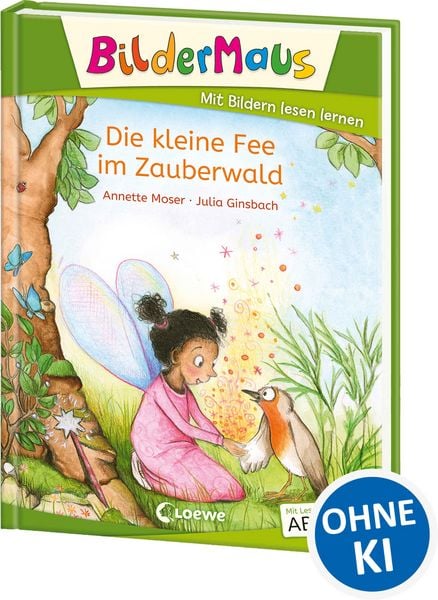 Bildermaus - Die kleine Fee im Zauberwald, Gebundene Ausgabe von Annette Moser, Loewe, 978-3-7432-1198-8