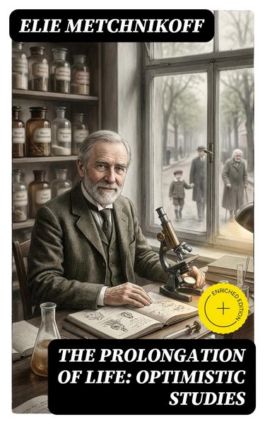 Produktbild: The Prolongation of Life: Optimistic Studies