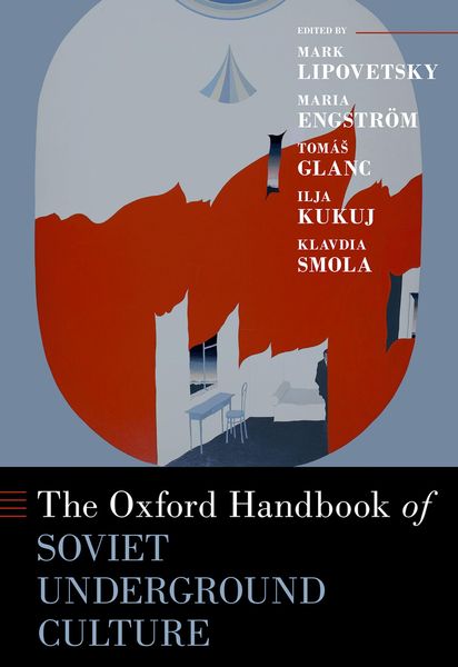 Produktbild: The Oxford Handbook of Soviet Underground Culture