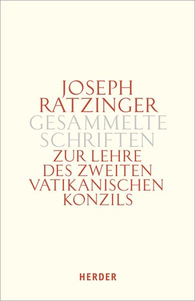 Zur Lehre des Zweiten Vatikanischen Konzils, Gebundene Ausgabe von Joseph Ratzinger, Herder, 9783451341243