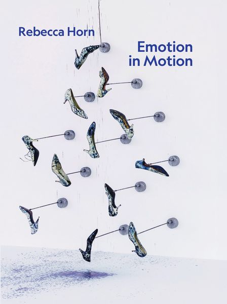 Produktbild: Rebecca Horn. Emotion in Motion