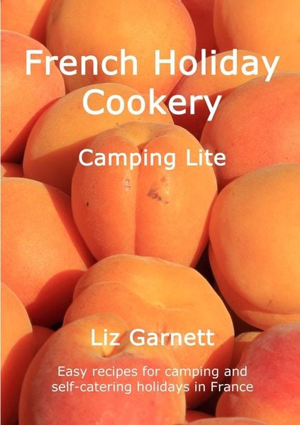 Produktbild: French Holiday Cookery - Camping Lite
