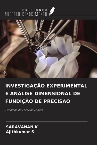 Produktbild: INVESTIGA&Ccedil;&Atilde;O EXPERIMENTAL E AN&Aacute;LISE DIMENSIONAL DE FUNDI&Ccedil;&Atilde;O DE PRECIS&Atilde;O