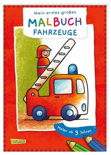 Produktbild: Ausmalbilder f&uuml;r Kita-Kinder: Mein erstes gro&szlig;es Malbuch: Fahrzeuge: Malen ab 3 Jahren