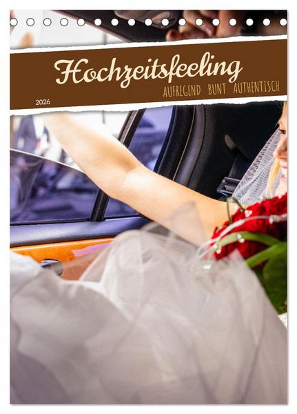 Produktbild: Hochzeitsfeeling (Tischkalender 2026 DIN A5 hoch), CALVENDO Monatskalender