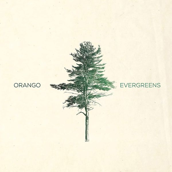 Orango: Evergreens