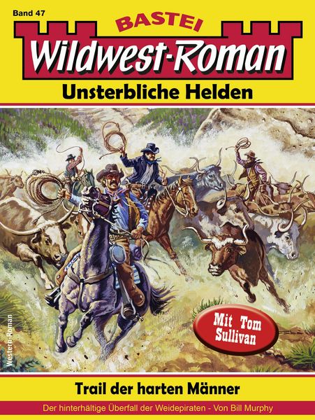 Produktbild: Wildwest-Roman - Unsterbliche Helden 47