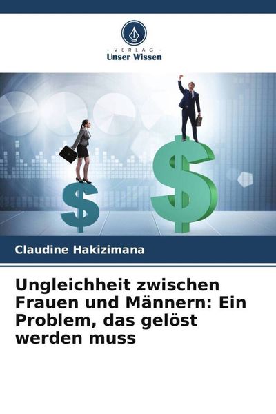 Produktbild: Ungleichheit zwischen Frauen und M&auml;nnern: Ein Problem, das gel&ouml;st werden muss
