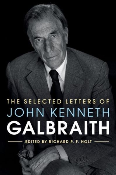 Produktbild: Selected Letters of John Kenneth Galbraith