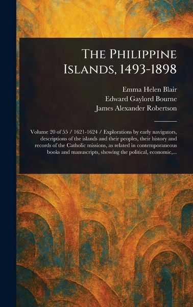 Produktbild: The Philippine Islands, 1493-1898