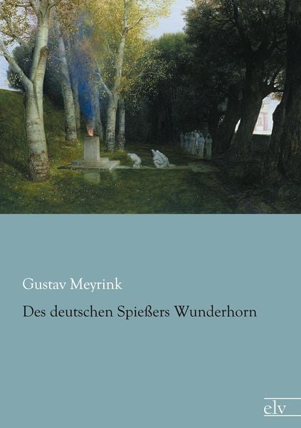 Produktbild: Des deutschen Spie&szlig;ers Wunderhorn