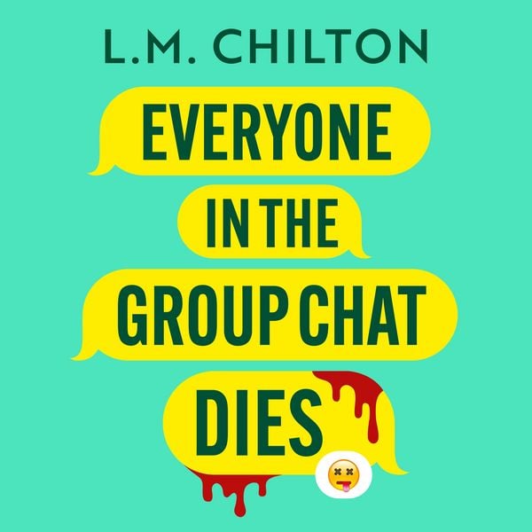 Produktbild: Everyone in the Group Chat Dies