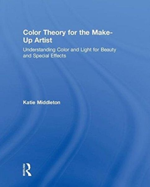 Produktbild: Middleton, K: Color Theory for the Makeup Artist