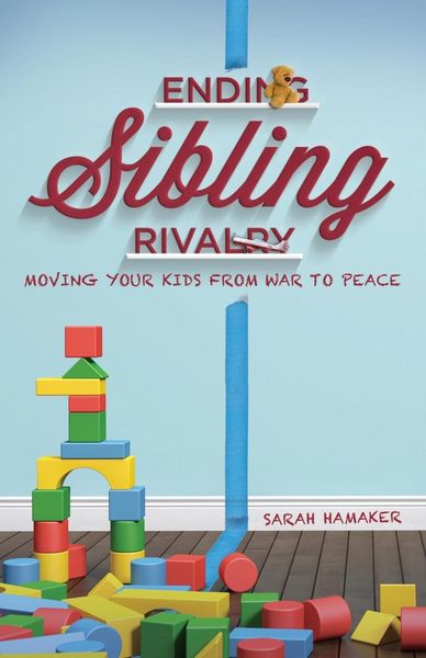 Produktbild: Ending Sibling Rivalry: Moving Your Kids from War to Peace