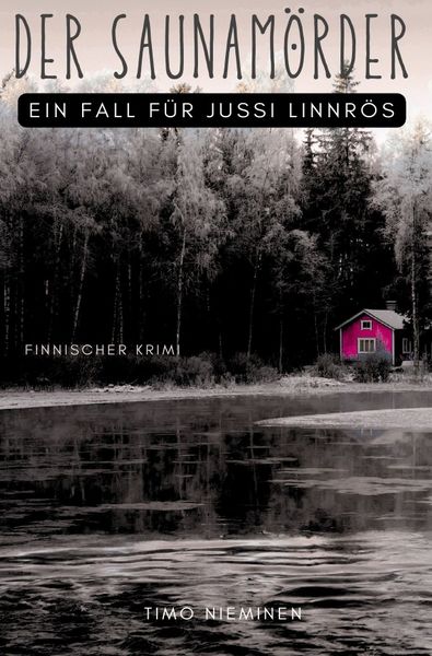 Produktbild: Kriminalf&auml;lle von Jussi Linnr&ouml;s / Der Saunam&ouml;rder
