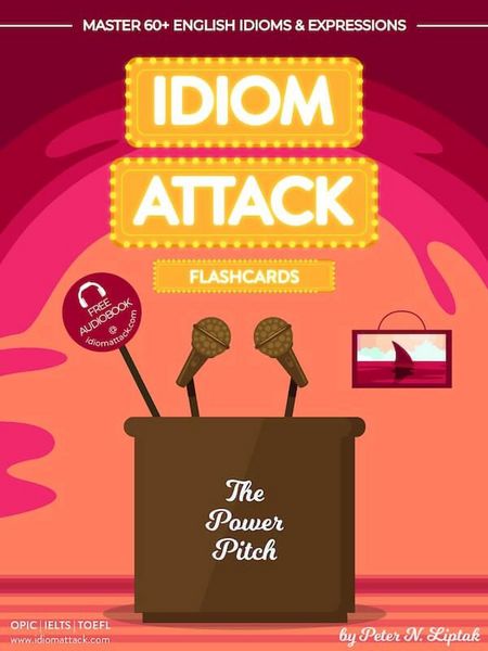 Produktbild: Idiom Attack 2: The Power Pitch - Flashcards for Doing Business vol. 9 (Idiom Attack Flashcards, #2)